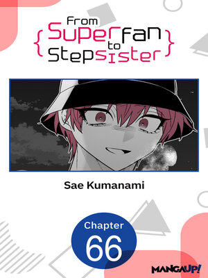 cover image of From Superfan to Stepsister, Chapter 66
